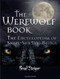 Werewolf Book: The Encyclopedia of Shape-Shifting Beings