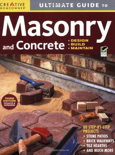 Ultimate Guide: Masonry and Concrete: Design Build Maintain