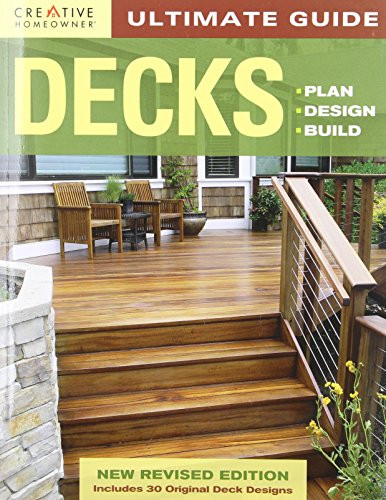 Ultimate Guide: Decks: Plan Design Build