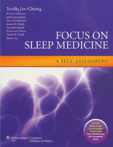 Focus on Sleep Medicine: A Self-Assessment by Lee Chiong