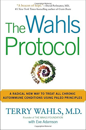 Wahls Protocol  Wahls M.D. Terry