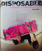 Disposable a History of Skateboard Art