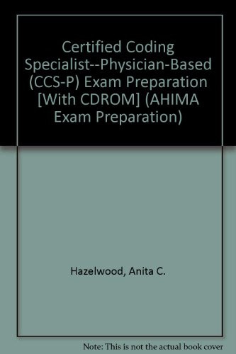 Certified Coding Specialist Physician-Based (CCS-P) Exam by Hazelwood