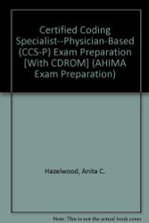 Certified Coding Specialist Physician-Based (CCS-P) Exam by Hazelwood