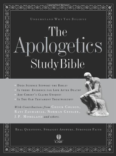 Apologetics Study Bible: Understand Why You Believe