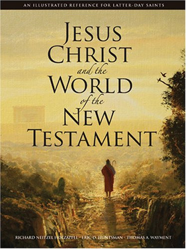 Jesus Christ and the World of the New Testament