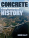 Concrete: A Seven-Thousand-Year History