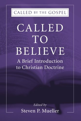 Called to Believe: A Brief Introduction to Christian Doctrine