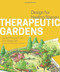 Therapeutic Gardens: Design for Healing Spaces
