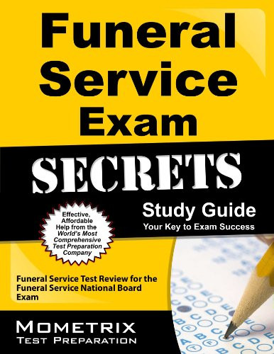Funeral Service Exam Secrets Study Guide