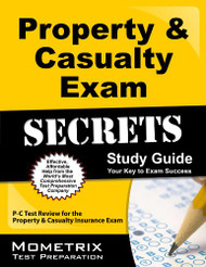 Property and Casualty Exam Secrets Study Guide