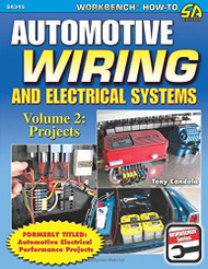 Automotive Wiring and Electrical Systems Volume 2: Projects