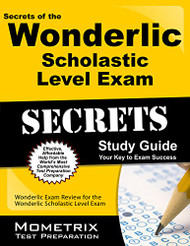 Secrets of the Wonderlic Scholastic Level Exam Study Guide