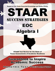 STAAR Success Strategies EOC Algebra I Study Guide