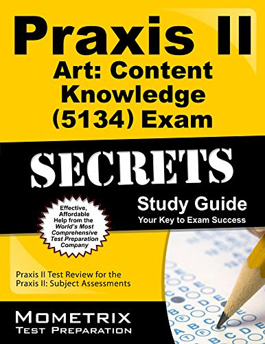 Praxis II Art: Content Knowledge