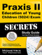 Praxis II Education of Young Children