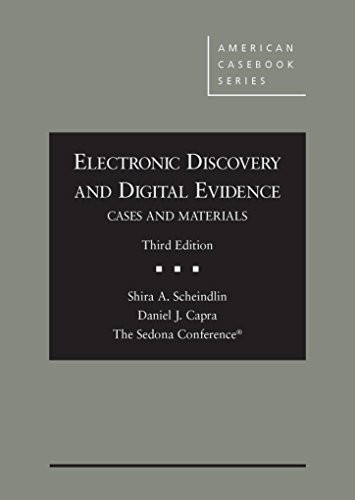 Electronic Discovery and Digital Evidence Cases and Materials