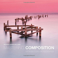 Mastering Composition: The Definitive Guide for Photographers