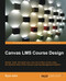Canvas LMS Course Design