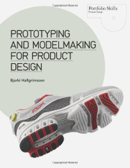Prototyping and Modelmaking for Product Design