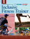 ACSM/NCHPAD Resources for the Inclusive Fitness Trainer