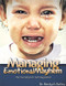 Managing Emotional Mayhem The Five Steps for Self-Regulation