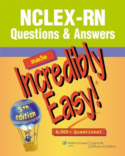 Nclex Rn Questions And Answers Made Incredibly Easy By