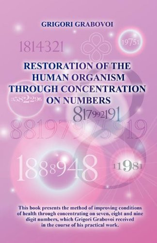 Restoration of the Human Organism through Concentration on Numbers