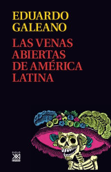 Las venas abiertas de America Latina (Spanish Edition)