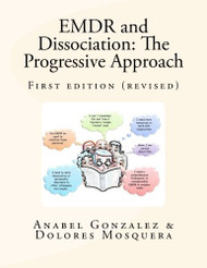 EMDR and Dissociation: The Progressive Approach