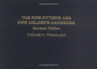 Pipe Fitter's and Pipe Welder's Handbook