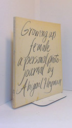 Growing Up Female by Heyman Abigail