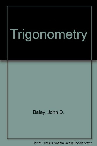 Trigonometry  - by John Baley