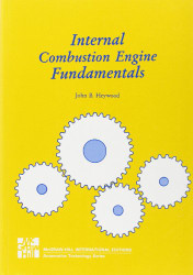 Internal Combustion Engine Fundamentals  - by John Heywood