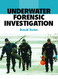 Underwater Forensic Investigation