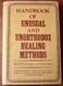 Handbook of Unusual and Unorthodox Healing Methods
