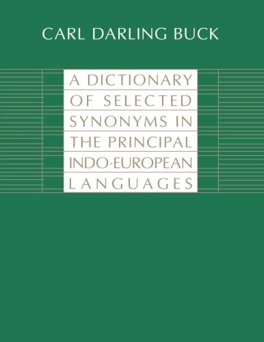 Dictionary of Selected Synonyms in the Principal Indo-European Languages