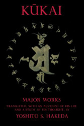 Kukai and His Major Works: Kukai: Major Works