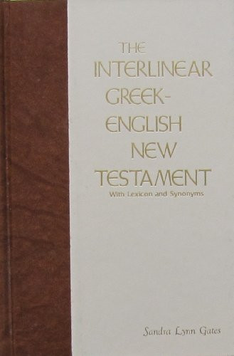 Interlinear Greek-English New Testament With Lexicon and Synonyms