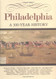 Philadelphia: A 300-Year History