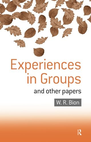 Experiences in Groups: and Other Papers