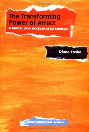 Transforming Power Of Affect: A Model For Accelerated Change