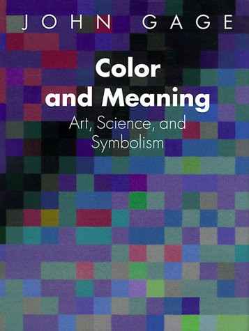 Color and Meaning: Art Science and Symbolism