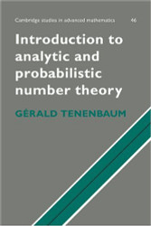 Introduction to Analytic and Probabilistic Number Theory