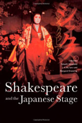 Shakespeare And The Japanese Stage by Sasayama Takashi