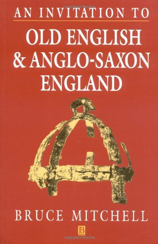 Invitation to Old English and Anglo-Saxon England