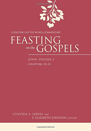 Feasting on the Gospels-John Volume 2