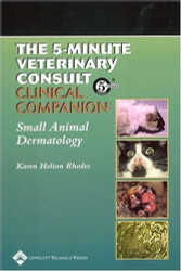 Blackwell's Five-Minute Veterinary Consult Small Animal Dermatology
