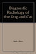Diagnostic Radiology and Ultrasonography of the Dog and Cat