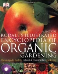 Rodale's Illustrated Encyclopedia of Organic Gardening